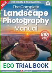The Complete Landscape Photography Manual - 17th Edition, 2023