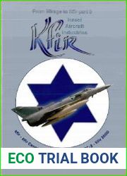 From Mirage to Kfir, Part 3 - Israel Aircraft Industries Kfir