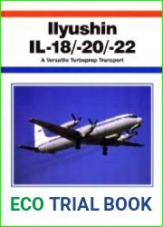 Ilyushin IL-18/-20/-22 A Versatile Turboprop Transport
