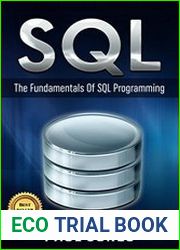 SQL The Fundamentals Of SQL A Complete Beginners Guide To SQL Mastery