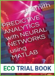 PREDICTIVE ANALYTICS with NEURAL NETWORKS using MATLAB
