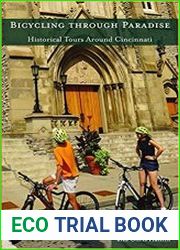 Bicycling Through Paradise Historical Rides Around Cincinnati