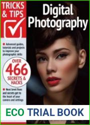 Digital Photography Tricks and Tips - 14th Edition, 2023