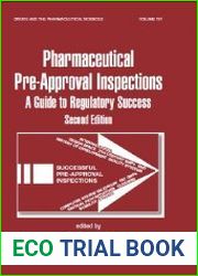 Preparing for FDA Pre-Approval Inspections A Guide to Regulatory Success, 2nd Edition