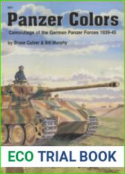 Panzer Colors I Camouflage of the German Panzer Forces 1939-1945 (Squadron Signal 6251)