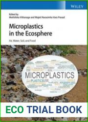 Microplastics in the Ecosphere Air, Water, Soil, and Food