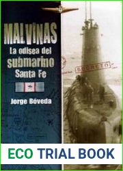 Malvinas La Odisea Del Submarino Santa Fe