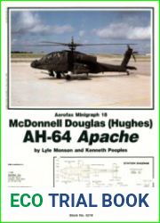 McDonnell Douglas (Hughes) AH-64 Apache (Aerofax Minigraph No. 18)Издательство AerofaxГод 1987Формат PDFСтраниц 52Язык EnglishРазмер 53 MBотсканил