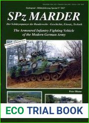 SPz Marder The Armoured Infantry Fighting Vehicle of the Modern German Army (Tankograd Militarfahrzeug Spezial 5017)