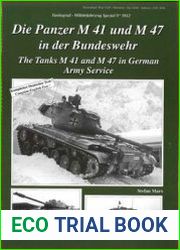 The Tanks M41 and M47 in German Army Service (Tankograd Militarfahrzeug Spezial 5012)
