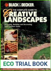 Black & Decker The Complete Guide to Creative Landscapes Designing, Building, and Decorating Your Outdoor Home