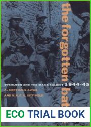 The Forgotten Battle Overloon and the Maas Salient 1944-1945