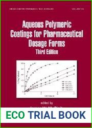 Aqueous Polymeric Coatings for Pharmaceutical Dosage Forms, 3rd Edition