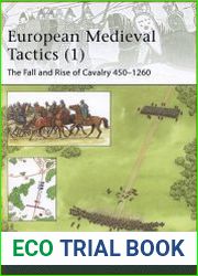 European Medieval Tactics (1) The Fall and Rise of Cavalry 450–1260