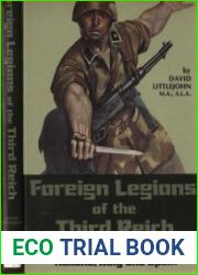 Foreign Legions of the Third Reich Vol.2 Norway, Denmark, France