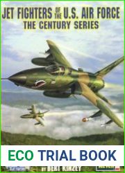 Jet Fighters of the U.S. Air Force The Century Series