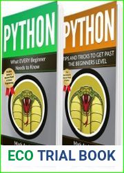 Python 2 Books in 1 Beginners Guide and Advanced Techniques, Volume 2