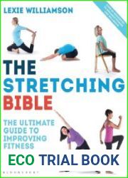 The Stretching Bible The Ultimate Guide to Improving Mobility and Flexibility