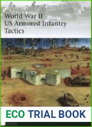 World War II US Armored Infantry Tactics