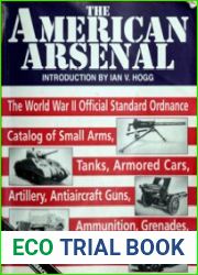 The American Arsenal (Greenhill Military Paperbacks)