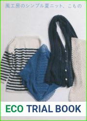 Simple Summer Knits and Accessories