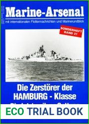 Die Zerstorer der Hamburg-Klasse. Die letzten ihrer Gattung