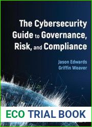 The Cybersecurity Guide to Governance, Risk, and Compliance