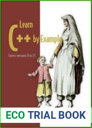 Learn C++ by Example Covers Versions 11 to 23 (Final Release)