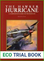 The Hawker Hurricane A Comprehensive Guide for the Modeller