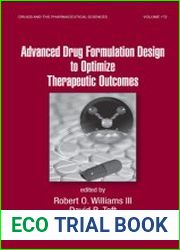 Advanced Drug Formulation Design to Optimize Therapeutic Outcomes