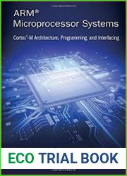 ARM Microprocessor Systems Cortex-M Architecture, Programming, and Interfacing