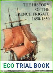 The History of the French Frigate 1650-1850