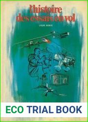 L’Histoire des Essais en Vol (1914-1940) (Collection Docavia №3)