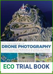 The Handbook of Drone Photography A Complete Guide to the New Art of Do-It-Yourself Aerial Photography