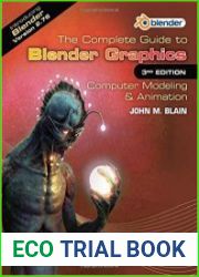 The Complete Guide to Blender Graphics Computer Modeling & Animation, 3rd Edition
