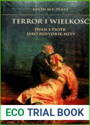 Terror i wielkosc. Iwan i Piotr jako rosyjskie mity
