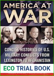 America at War Concise Histories of U.S. Military Conflicts From Lexington to Afghanistan