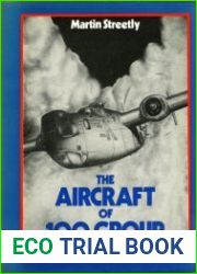 The Aircraft of 100 Group A Historical Guide for the Modeller