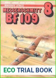 Messerschmitt Bf 109 (AJ-Press Monografie Lotnicze 8)