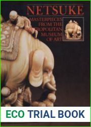 Netsuke Masterpieces from The Metropolitan Museum of Art