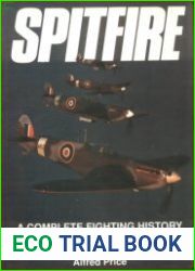 Spitfire A Complete Fighting History