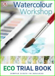 Watercolour Workshop Simple Steps to Success