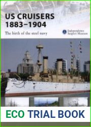 US Cruisers 1883-1904 The birth of the steel navy