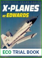 X-Planes at Edwards (Enthusiast Color Series)