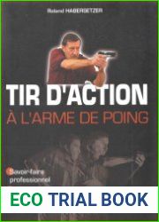 Стрельба из пистолета (Tir d’action. L’arme de poing)