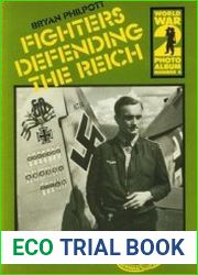 Fighters Defending the Reich (World War 2 Photoalbum №4)