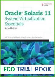Oracle Solaris 11 System Virtualization Essentials (2nd Edition)