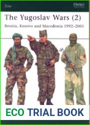 The Yugoslav Wars (2) Bosnia, Kosovo and Macedonia 1992–2001