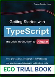 Getting Started with TypeScript Includes Introduction to Angular