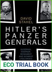 Hitler|s Panzer Generals Guderian, Hoepner, Reinhardt and Schmidt Unguarded